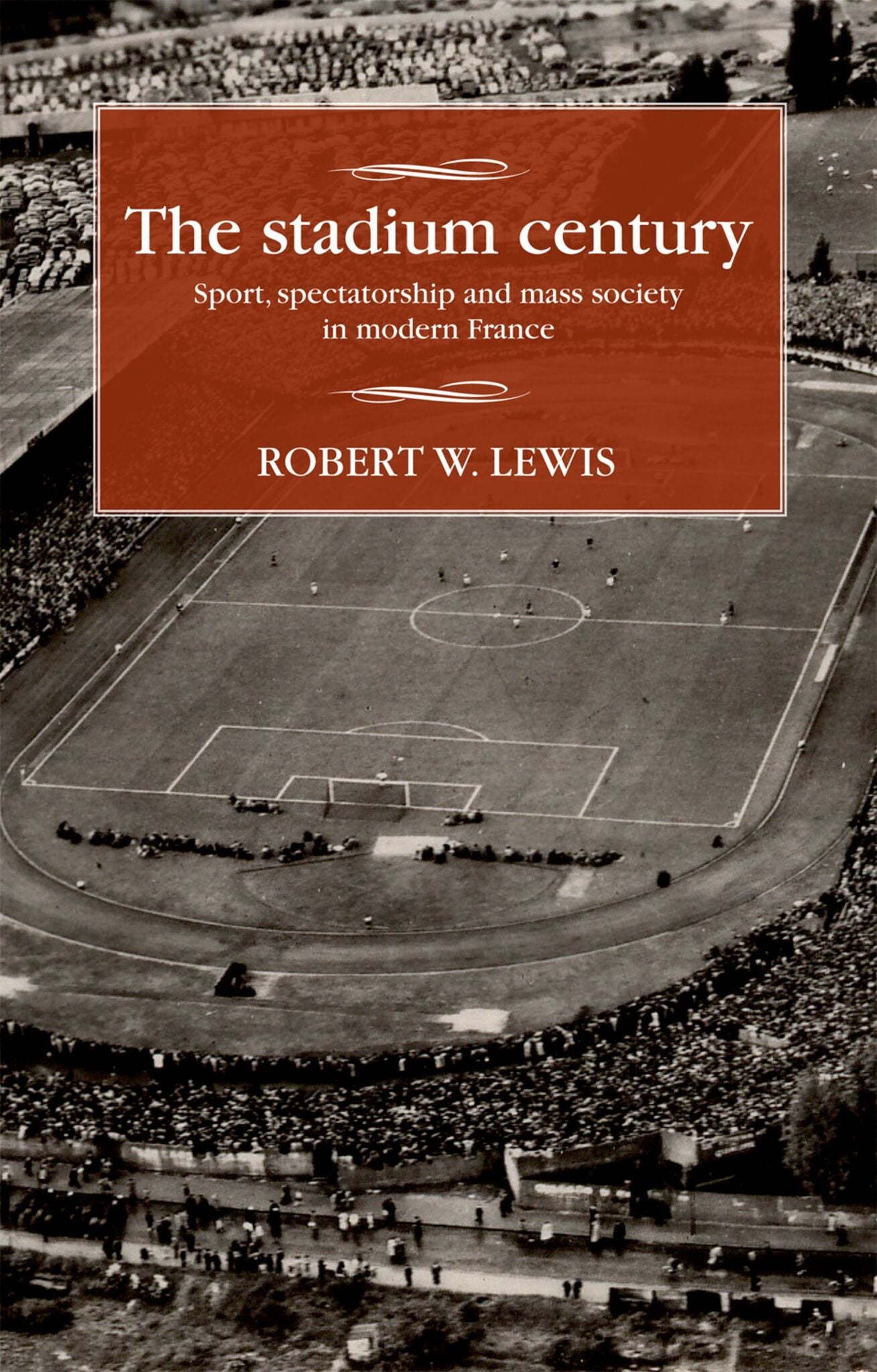 Cover image for The stadium century ISBN 9781526106247